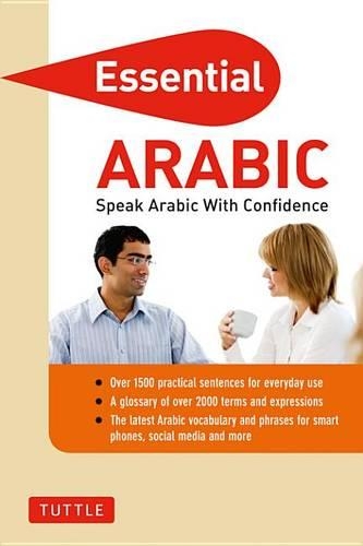 Essential Arabic: Speak Arabic with Confidence! (Arabic Phrasebook)(Essential Phrasebook and Dictionary)