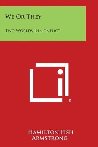 We or They: Two Worlds in Conflict(English)