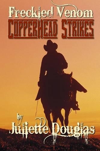 Freckled Venom: Copperhead Strikes(2 Freckled Venom)