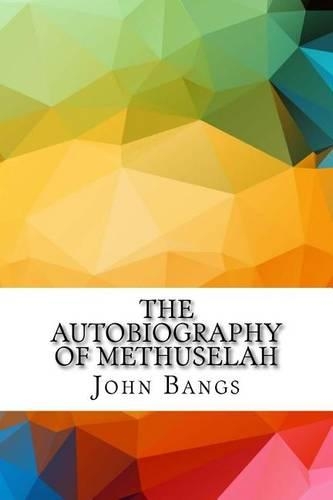 The Autobiography of Methuselah