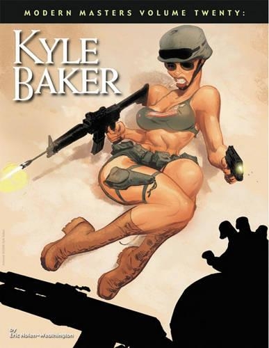 Modern Masters Volume 20: Kyle Baker: (MODERN MASTERS SC)