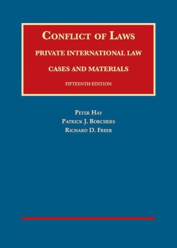 Conflict of Laws, Private International Law, Cases and Materials