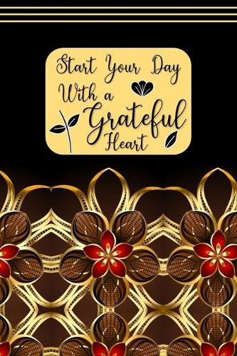 Start your Day with a Grateful Heart