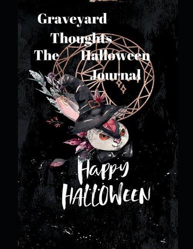 Graveyard Thoughts The Halloween Journal