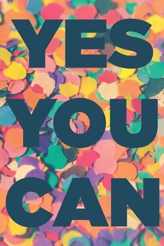 Yes You Can: Diet Journal: Daily Food, Fitness, Exercise and Wellbeing Planner and Notebook