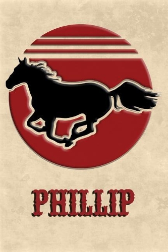 Wild Horse Lined Notebook: Phillip: College Ruled Composition Book Diary Lined Journal
