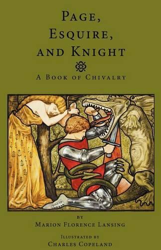 Page, Esquire and Knight: A Book of Chivalry(English)