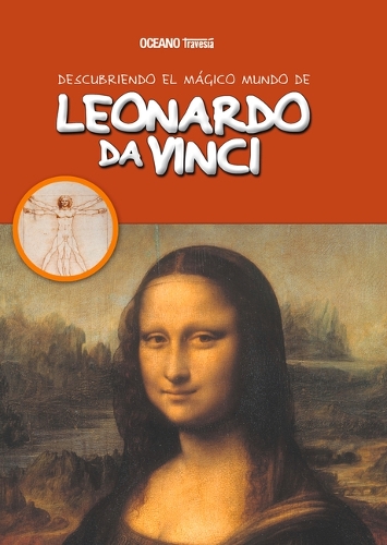Descubriendo El Mágico Mundo de Leonardo Da Vinci (Nueva Edición)
