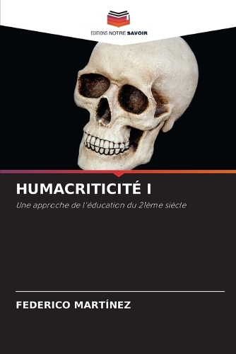 Humacriticité I