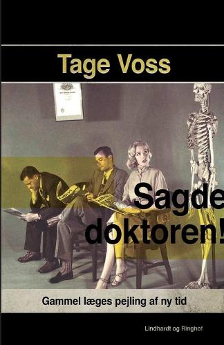 Sagde doktoren!