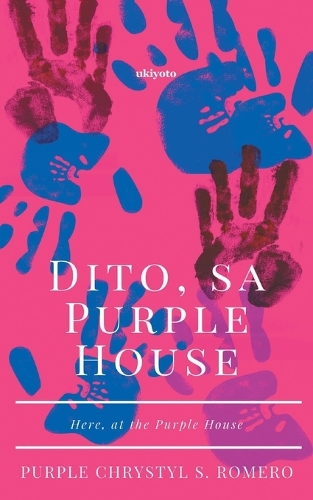 Dito, Sa Purple House