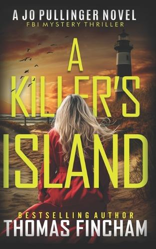 A Killer's Island: FBI Mystery Thriller(9 Jo Pullinger)