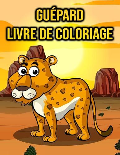 Guépard Livre de Coloriage