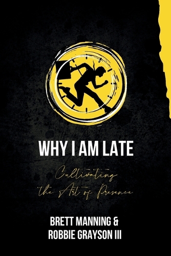 Why I Am Late