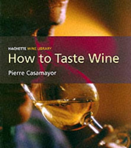How to Taste Wine
