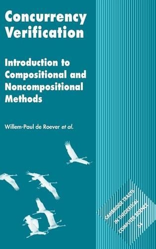 Concurrency Verification: Introduction to Compositional and Non-compositional Methods(Series Number 54 Cambridge Tracts in Theoretical Computer Science)