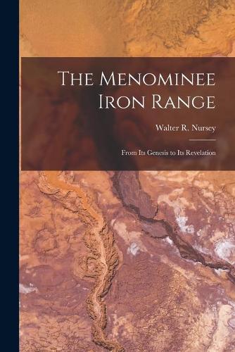 The Menominee Iron Range [microform]