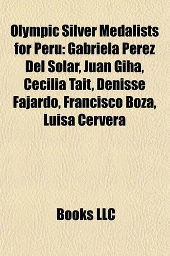 Olympic Silver Medalists for Peru