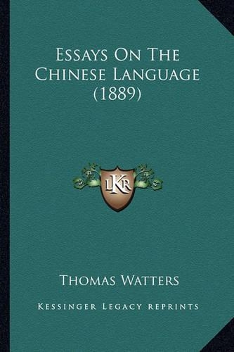 Essays On The Chinese Language (1889)