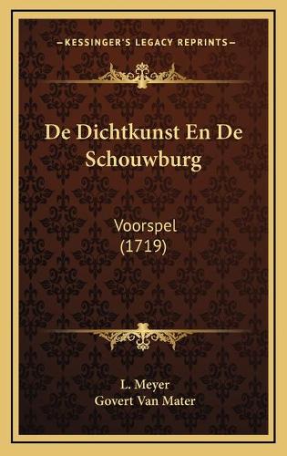 De Dichtkunst En De Schouwburg: Voorspel (1719)