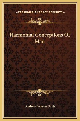 Harmonial Conceptions Of Man