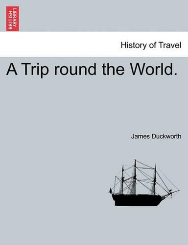 A Trip Round the World.: (English)