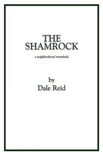 The Shamrock: A Neighborhood Waterhole