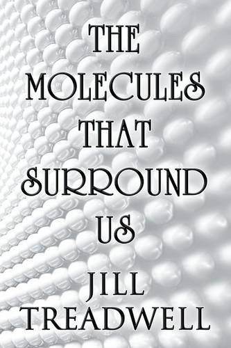 The Molecules That Surround Us