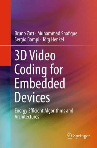 3D Video Coding for Embedded Devices: Energy Efficient Algorithms and Architectures