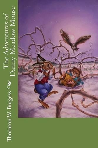 The Adventures of Danny Meadow Mouse