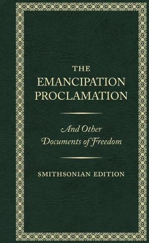 The Emancipation Proclamation - Smithsonian Edition