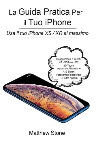 La Guida Pratica per il tuo iPhone