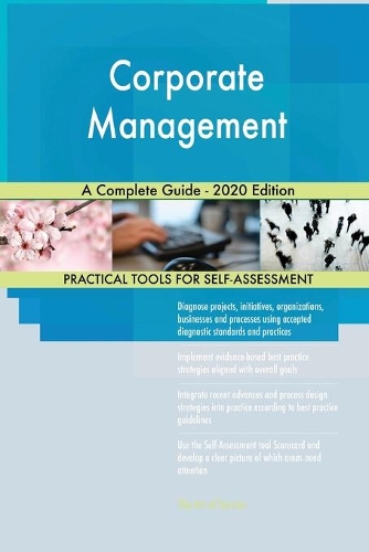 Corporate Management A Complete Guide - 2020 Edition