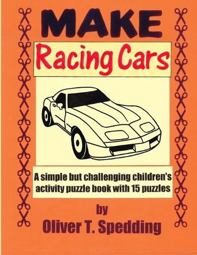 Make Racing Cars: (Make Books)