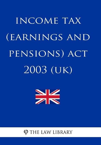 Income Tax (Earnings and Pensions) ACT 2003 (Uk)