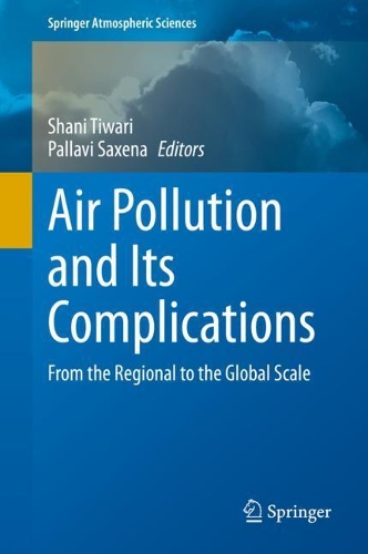 Air Pollution and Its Complications: From the Regional to the Global Scale(Springer Atmospheric Sciences)
