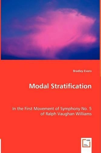 Modal Stratification - In the First Movement of Symphony No. 5 of Ralph Vaughan Williams