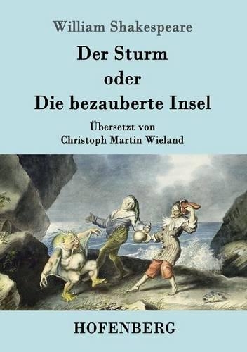 Der Sturm: oder Die bezauberte Insel(German)