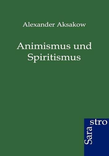 Animismus und Spiritismus