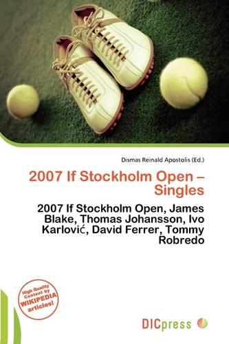 2007 If Stockholm Open - Singles