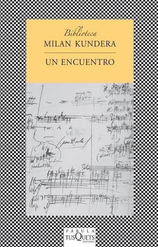 Un Encuentro: (349 Biblioteca Milan Kundera)