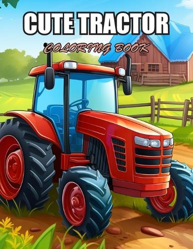 Cute Tractor Coloring Book