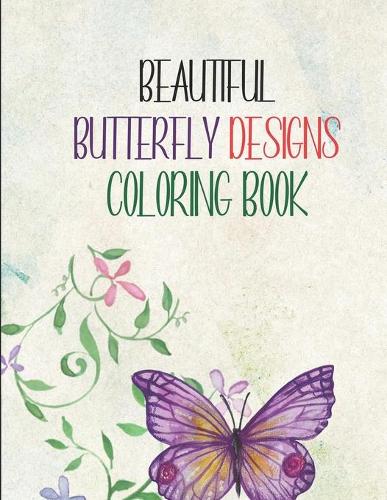 Beautiful Butterfly Designs Coloring Book