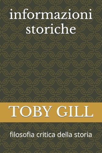 informazioni storiche: filosofia critica della storia