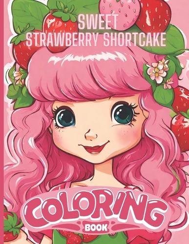 Sweet Strawberry Shortcake Coloring Book