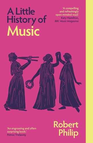 A Little History of Music: (Little Histories)