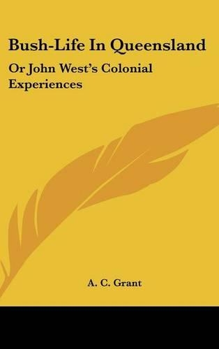 Bush-Life In Queensland