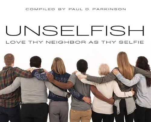 Unselfish: Love Thy Neighbor as Thy Selfie(English)