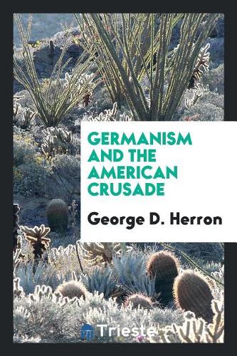 Germanism and the American Crusade