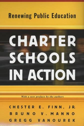 Charter Schools in Action: Renewing Public Education(English)